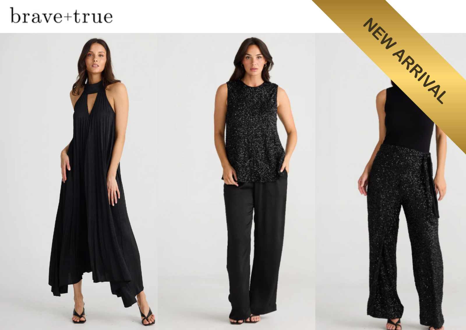 Brave + True New Arrivals