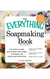 Everything Soapmaking Book - Alicia Grosso