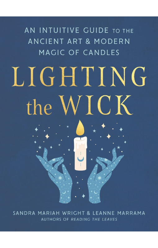 Lighting the Wick - Sandra Mariah Wright & Leanne Marrama