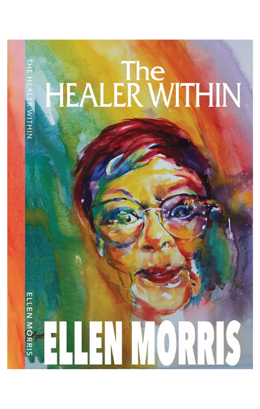 The Healer Within - Ellen Morris - Life changing events can happen at any time